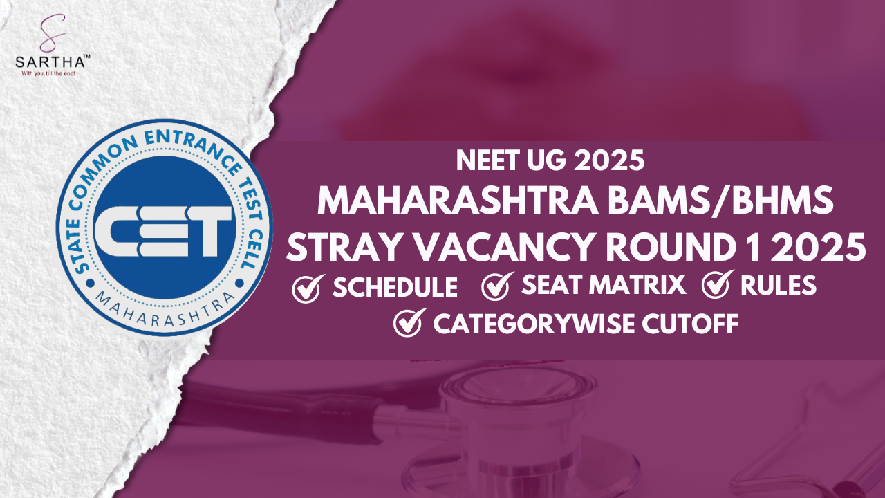 Maharashtra BAMS/BHMS Stray Vacancy Round 1 2025 - Schedule | Cutoff | Seat Matrix