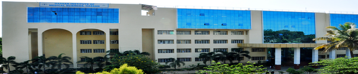 Hassan Institute of Medical Sciences, Hassan

 campus