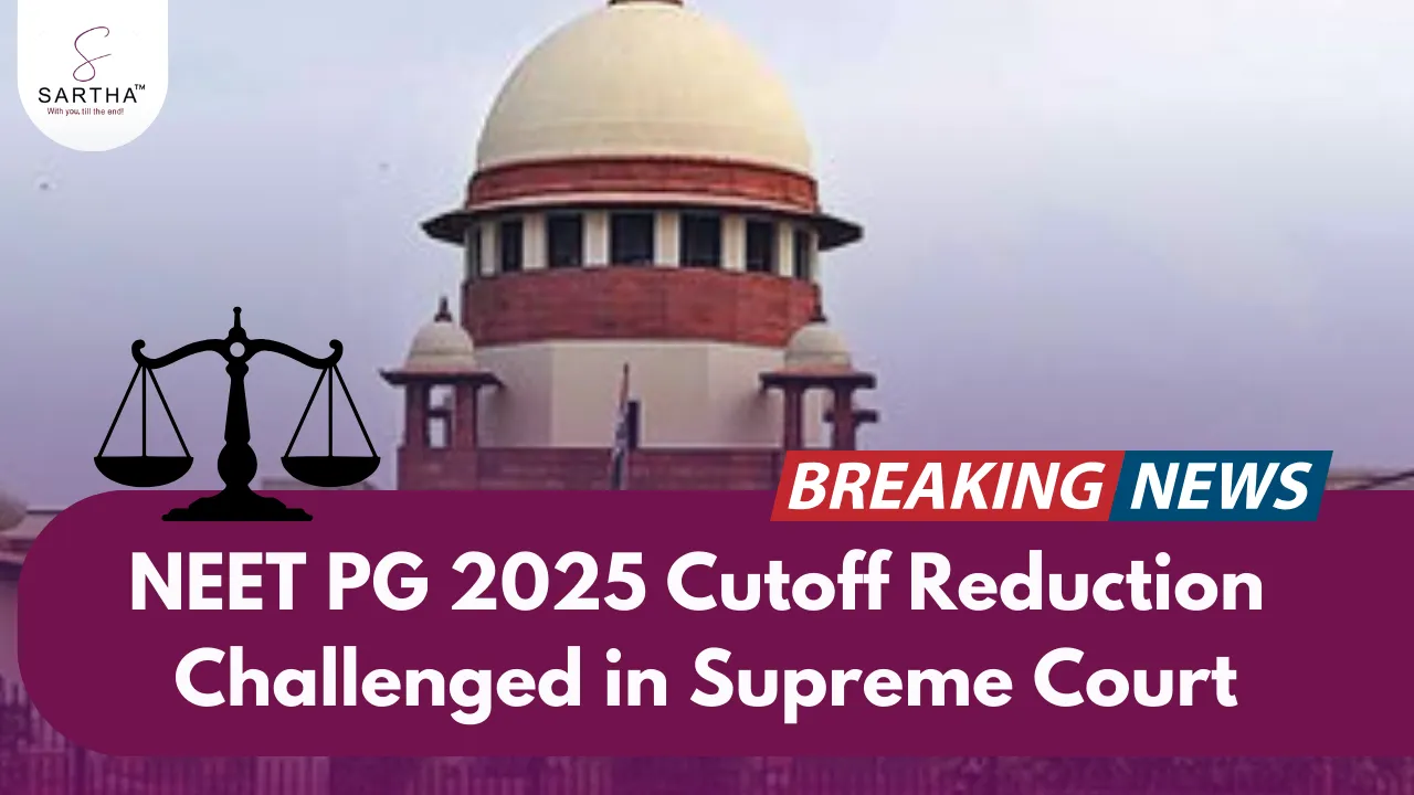 NEET PG 2025 Cutoff Reduction Challenged in Supreme Court