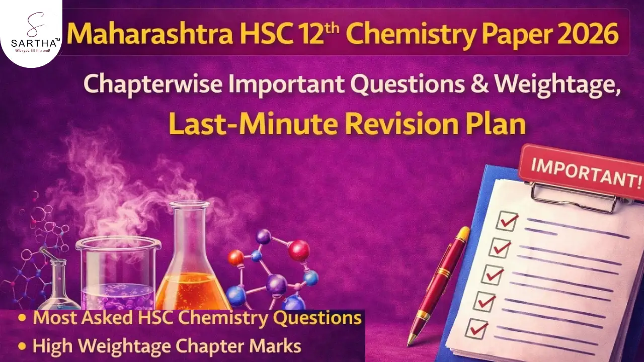 Maharashtra HSC 12th Chemistry Paper 2026: Chapterwise Important Questions & Weightage,  Last-Minute Revision Plan