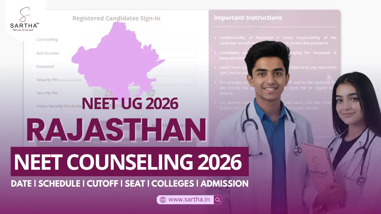 Rajasthan NEET UG Counselling 2026 : Date, Cutoff, Schedule, Colleges , Eligibility, Admission & Documents Required