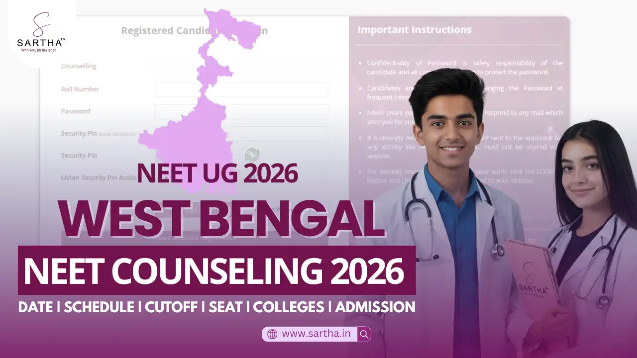 West Bengal NEET UG Counselling 2026 MBBS/BDS: Schedule, Eligibility, Cutoff, Seat Matrix, Fees, Documents Required, Admission Process 